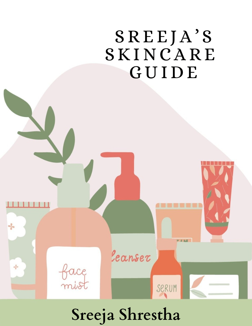 Sreeja’s Skincare Guide